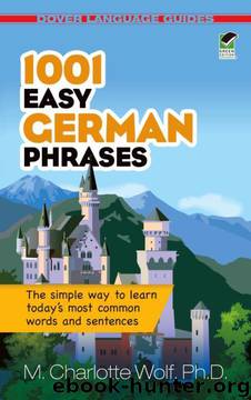 1001 Easy German Phrases (Dover Language Guides German) by Prof. M. Charlotte Wolf Ph.D