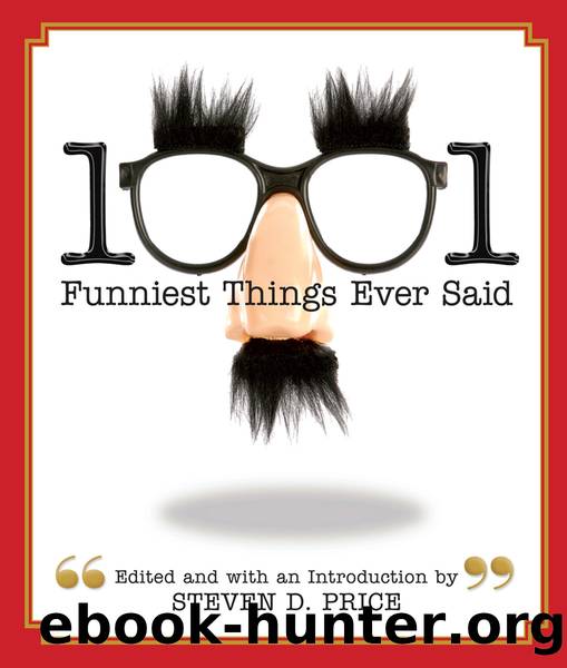 1001 Funniest Things Ever Said by Steven Price