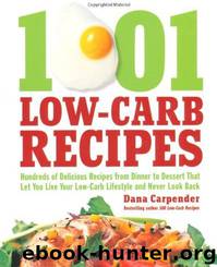 1001 Low-Carb Recipes by Dana Carpender