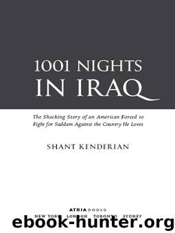 1001 Nights in Iraq by Shant Kenderian