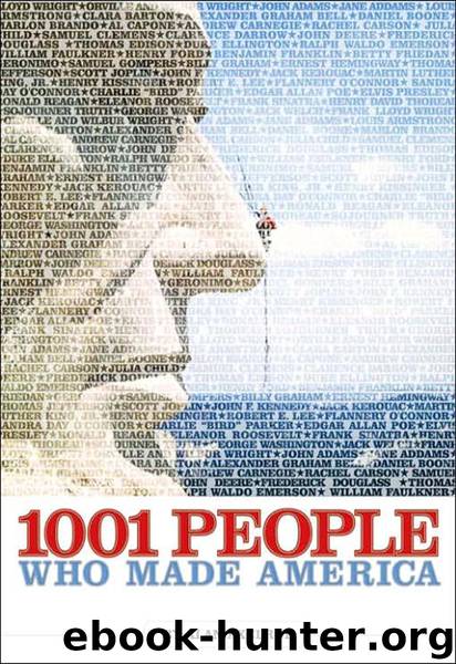 1001 People Who Made America by Alan Axelrod