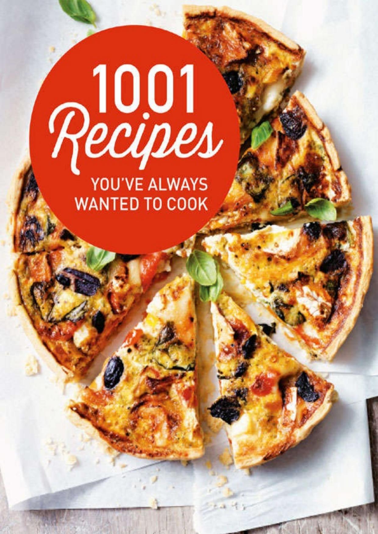 1001 Recipes You Always Wanted to Cook by Unknown