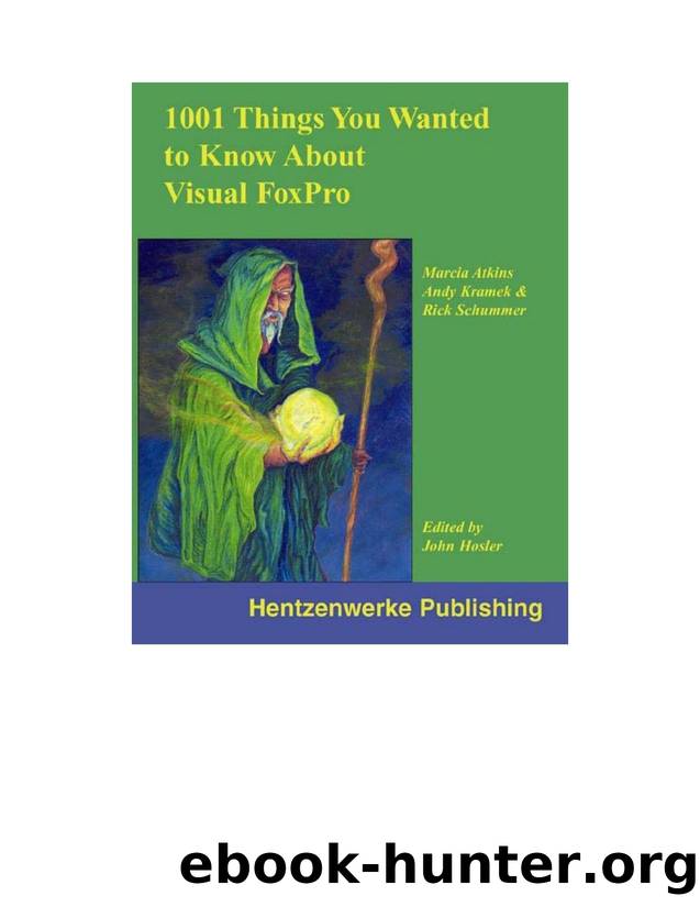 1001 Things You Wanted to Know about Visual FoxPro by Farion S. Grove