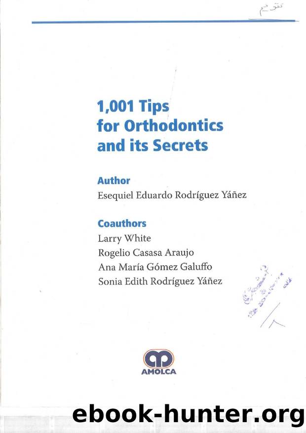 1001 Tips for Orthodontics and Its Secrets by Unknown