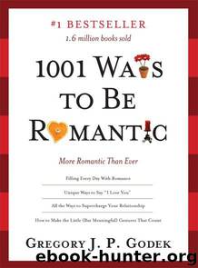 1001 Ways to Be Romantic by Godek Gregory
