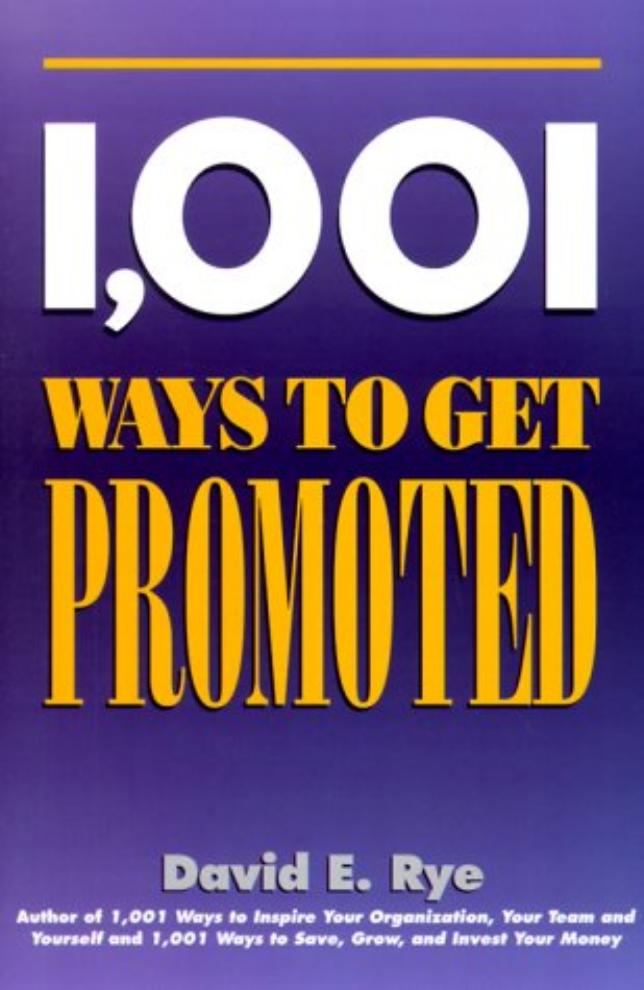 1001 Ways to Get Promoted by Unknown