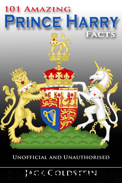 101 Amazing Prince Harry Facts by Jack Goldstein