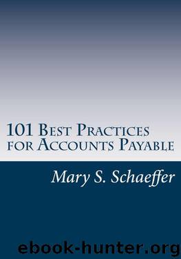 101 Best Practices for Accounts Payable by Schaeffer Mary