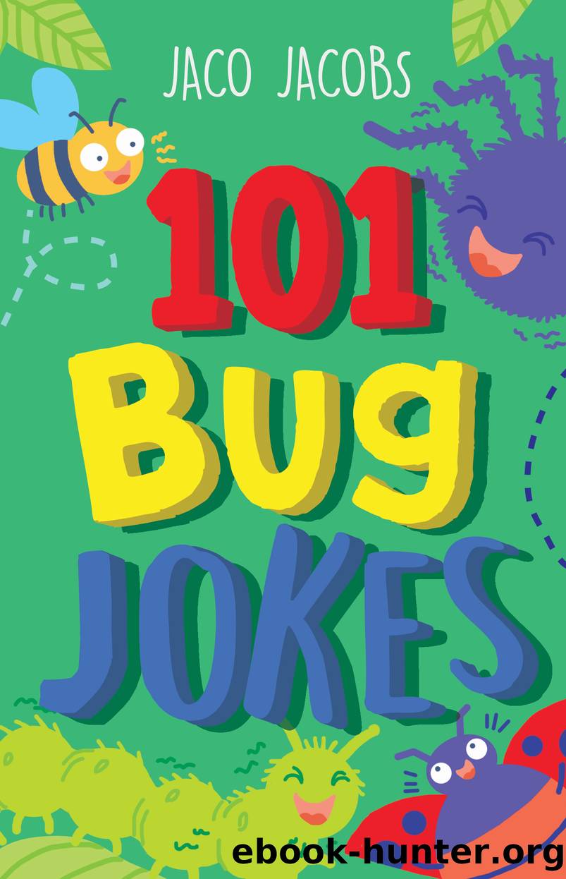 101 Bug jokes by Jaco Jacobs
