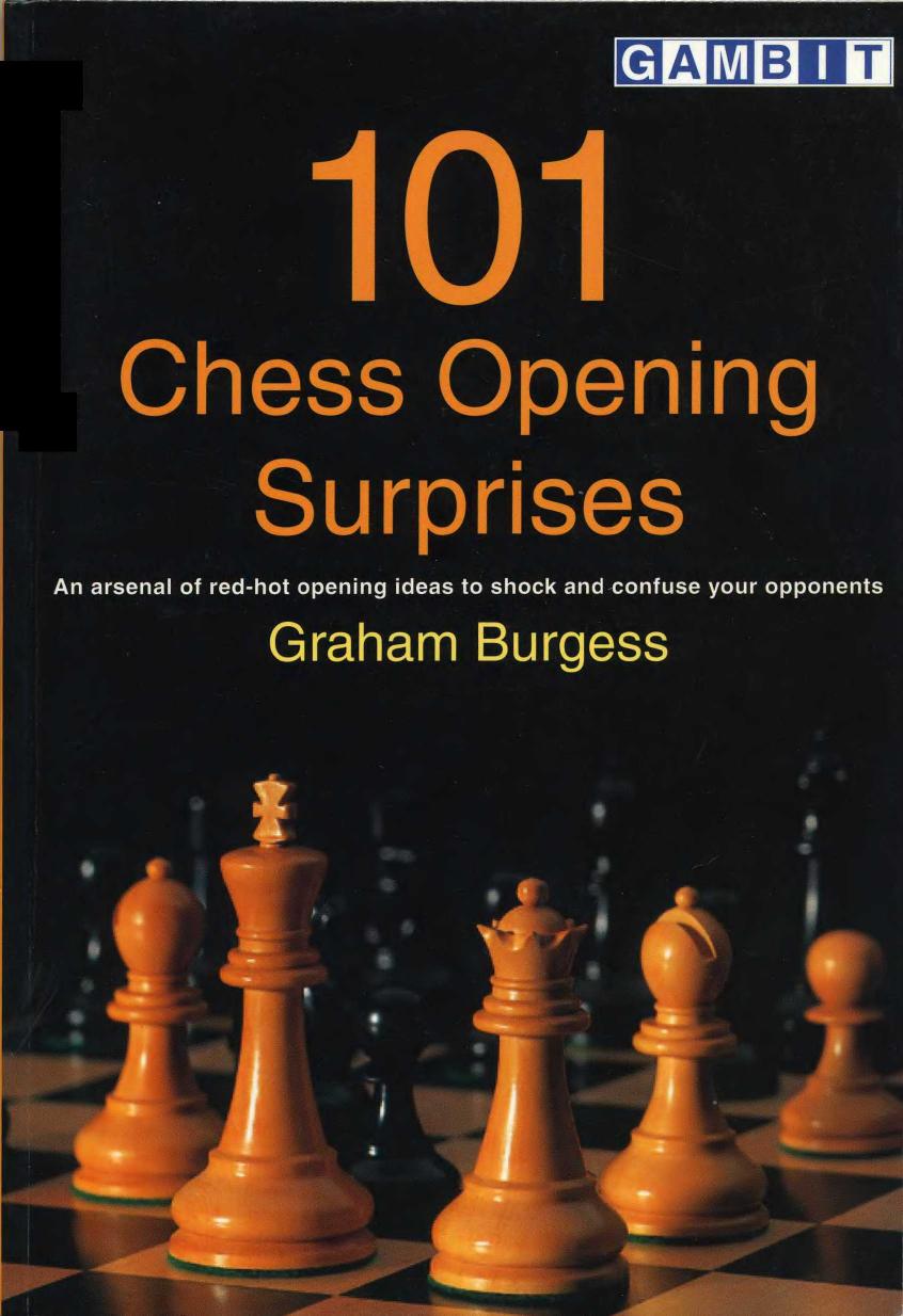 101 Chess Opening Surprises (Gambit chess) by Graham Burgess