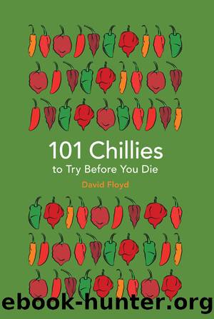 101 Chillies to Try Before You Die (101 to Try Before You Die) by David Floyd