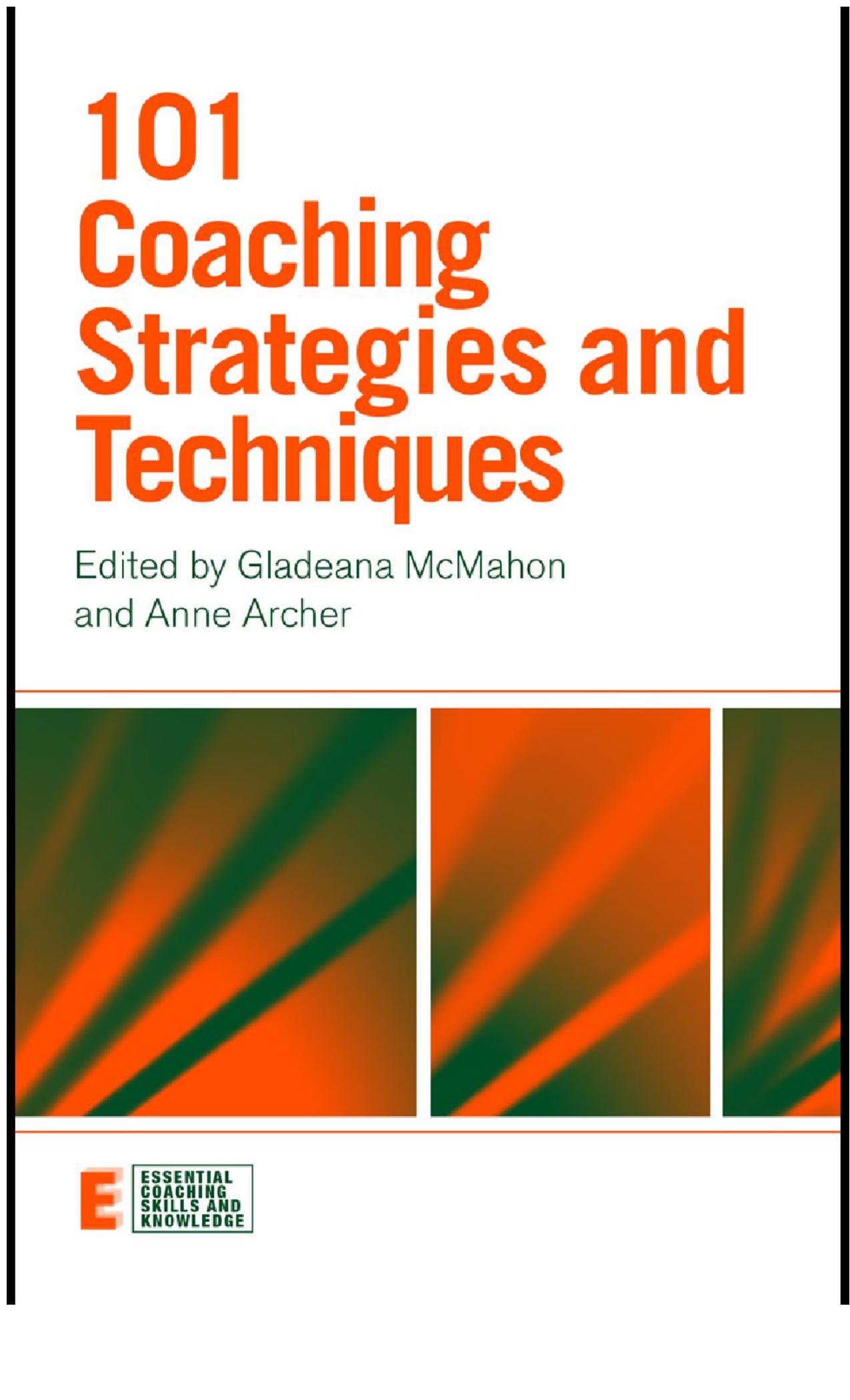 101 Coaching Strategies and Techniques (Essential Coaching Skills and Knowledge) 1st Edition {PRG} by Unknown