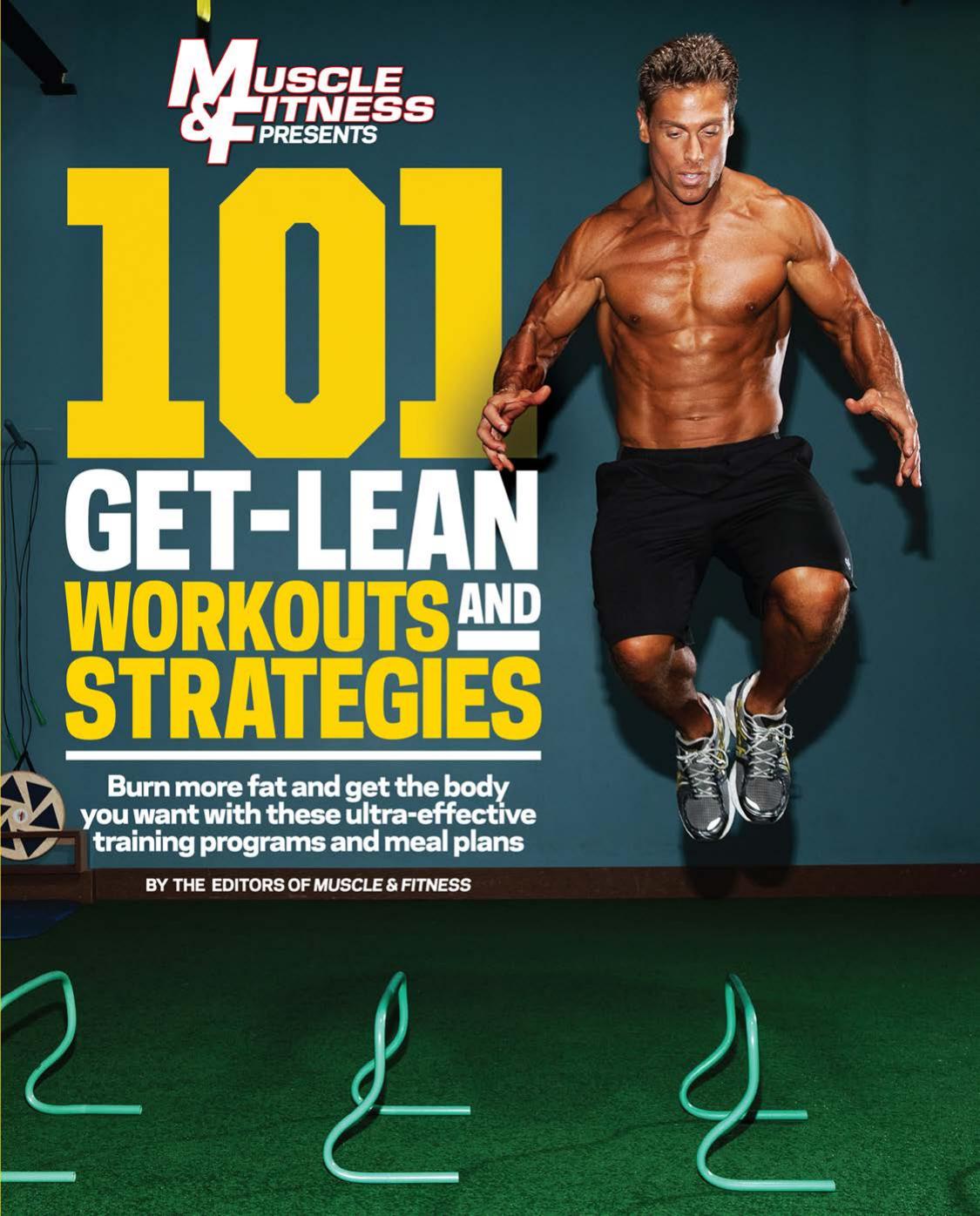 101 Get-Lean Workouts and Strategies by Muscle & Fitness
