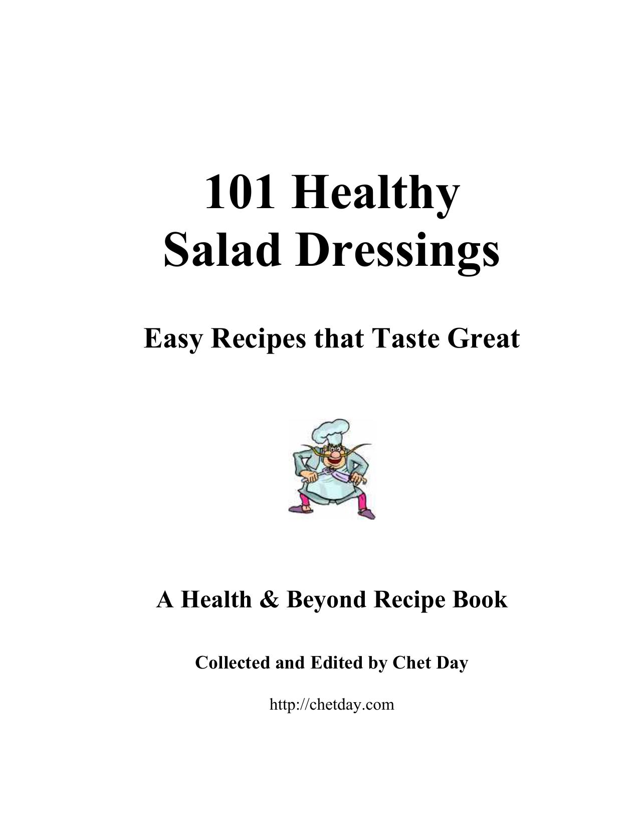 101 Healthy Salad Dressings: Easy Recipes that Taste Great by Day C