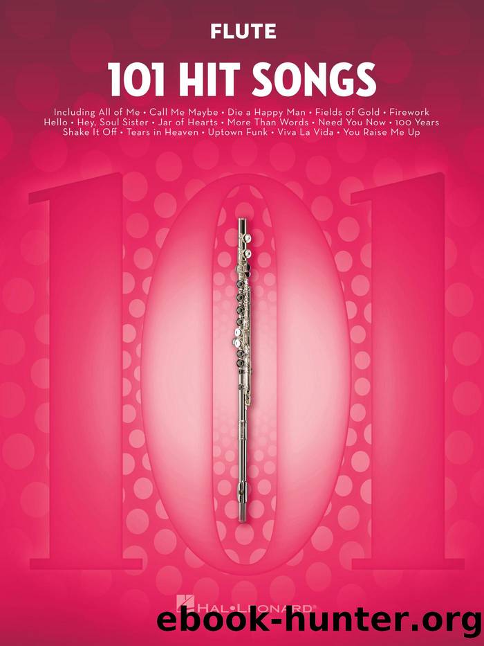 101 Hit Songs for Flute by Hal Leonard Corp
