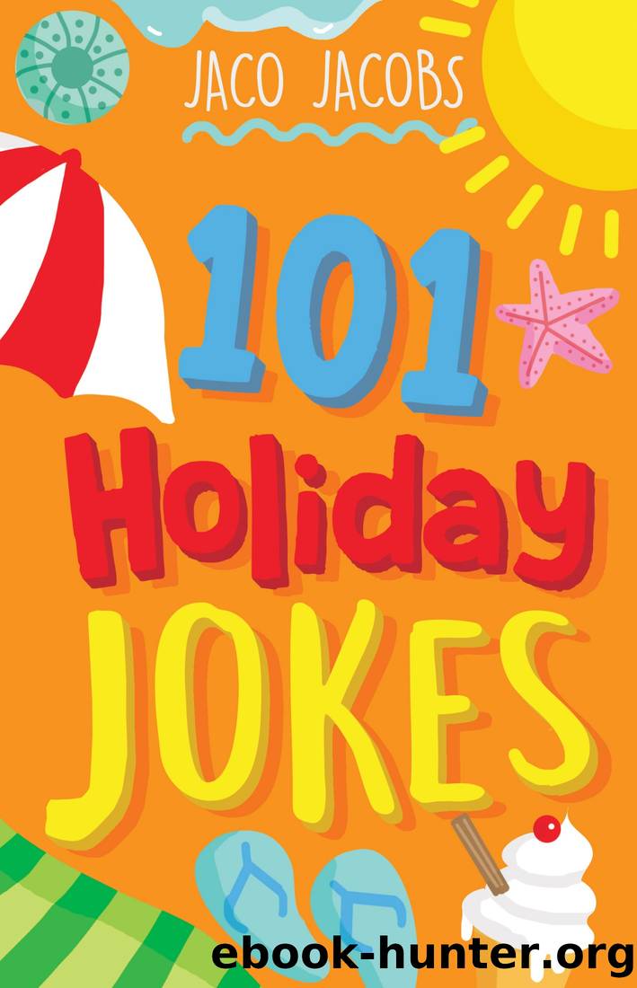 101 Holiday jokes by Jaco Jacobs
