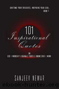101 Inspiring Quotes by Sanjeev Newar