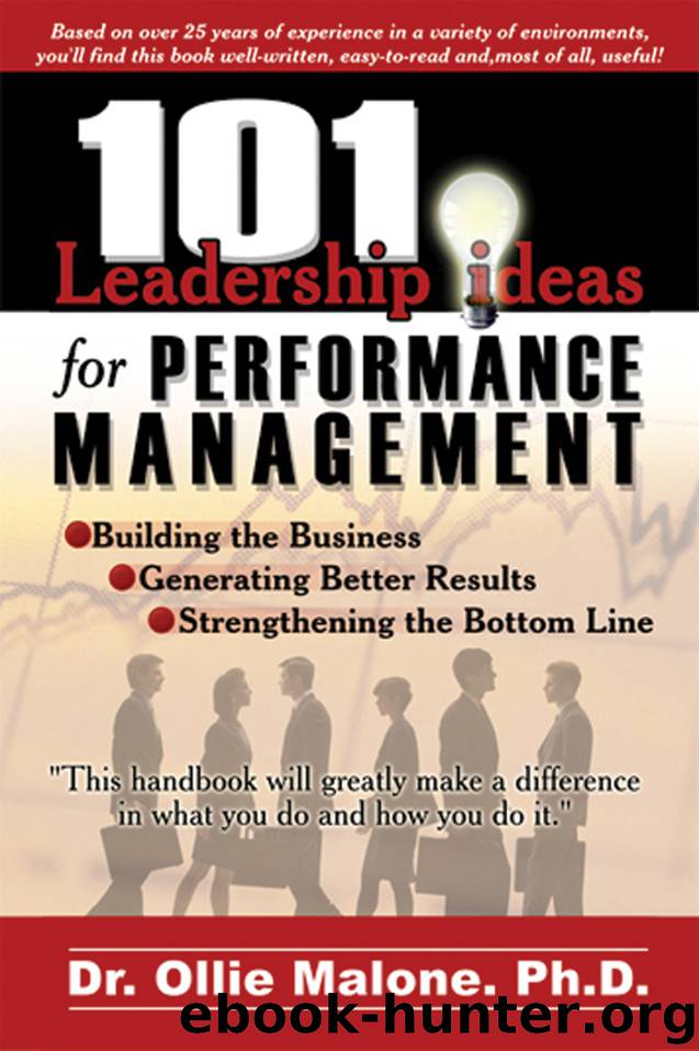 101 Leadership Actions for Performance Management by Dr. Ollie Malone