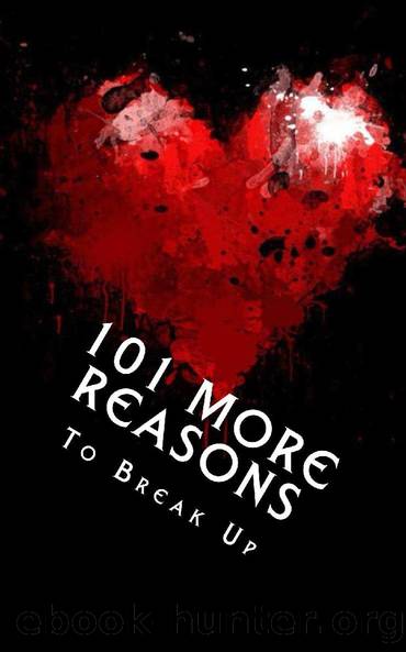 101 MORE Reasons to Break Up: True Life Tales of Splitsville - Part 2 by J Edward Neill