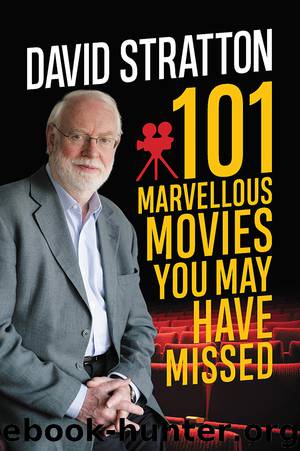 101 Marvellous Movies You May Have Missed by David Stratton