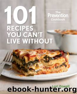 101 Recipes You Can't Live Without by Lori Powell
