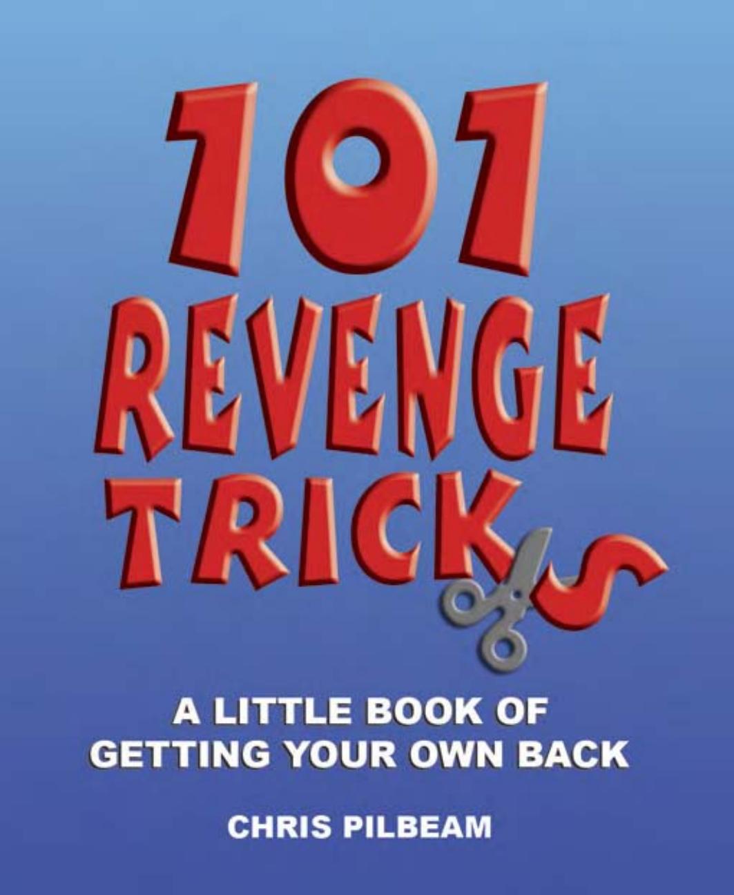 101 Revenge Tricks by Chris Pilbeam