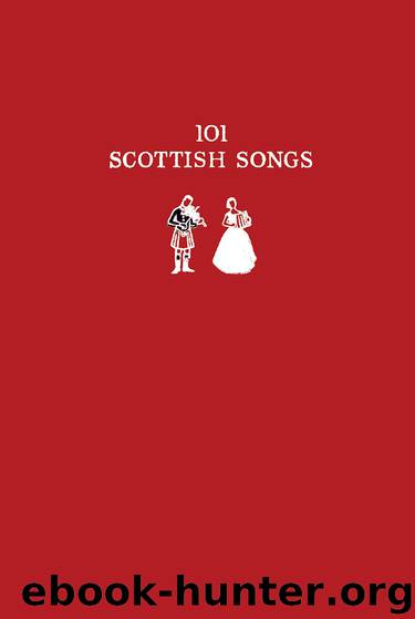 101 Scottish Songs: The Wee Red Book by Norman Buchan