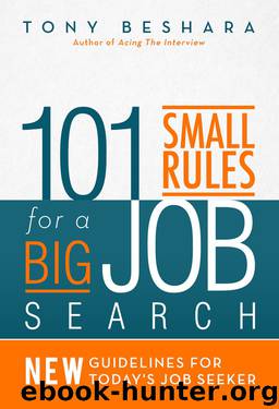 101 Small Rules for a Big Job Search by Tony Beshara