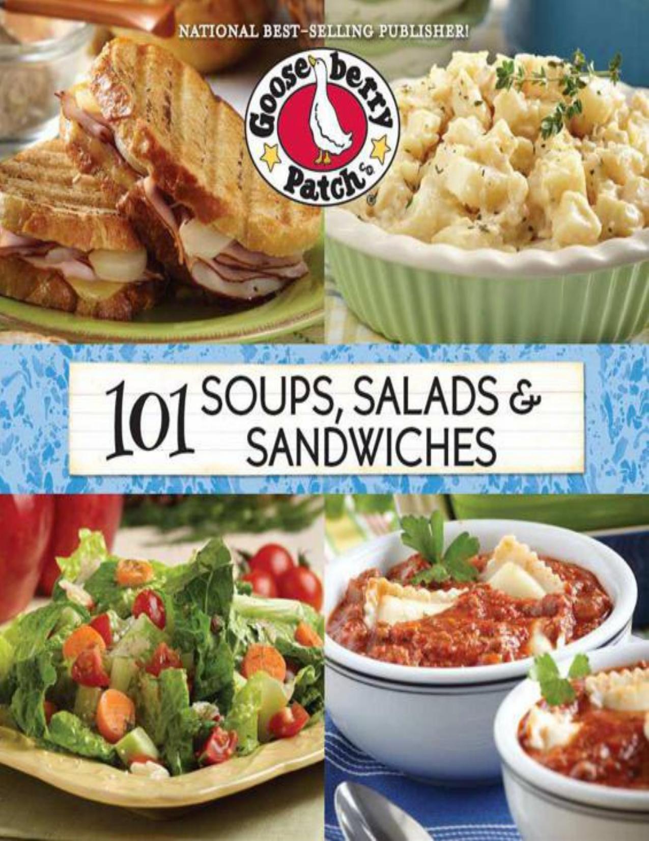 101 Soups, Salads & Sandwiches (101 Cookbook Collection) by Gooseberry Patch