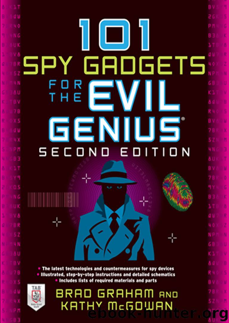101 Spy Gadgets for the Evil Genius 2E by Brad Graham Kathy McGowan