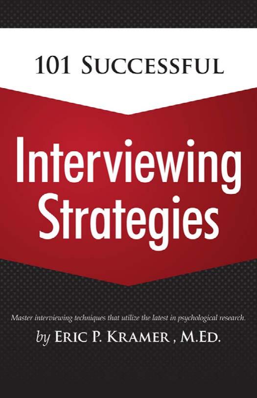 101 Successful Interviewing Strategies by Eric Kramer