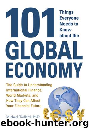 101 Things Everyone Needs to Know about the Global Economy by Michael Taillard