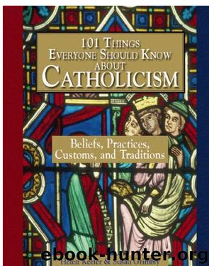 101 Things Everyone Should Know About Catholicism by Helen Keeler
