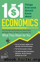 101 Things Everyone Should Know about Economics: From Securities and Derivatives to Interest Rates and Hedge Funds, the Basics of Economics and What They Mean for You by Peter Sander