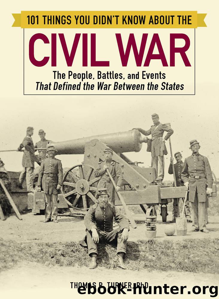 101 Things You Didn't Know about the Civil War by Thomas Turner
