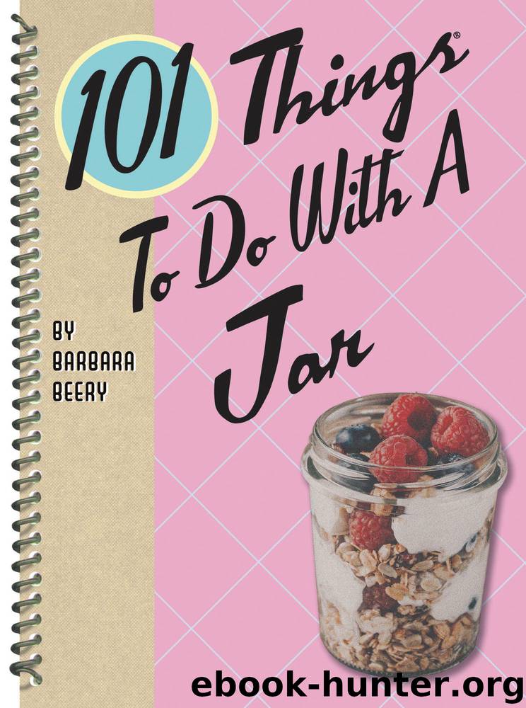 101 Things to Do with a Jar by Barbara Beery