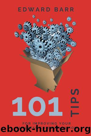 101 Tips for Improving Your Business Communication by Edward Barr
