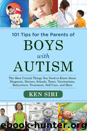101 Tips for the Parents of Boys with Autism by Ken Siri