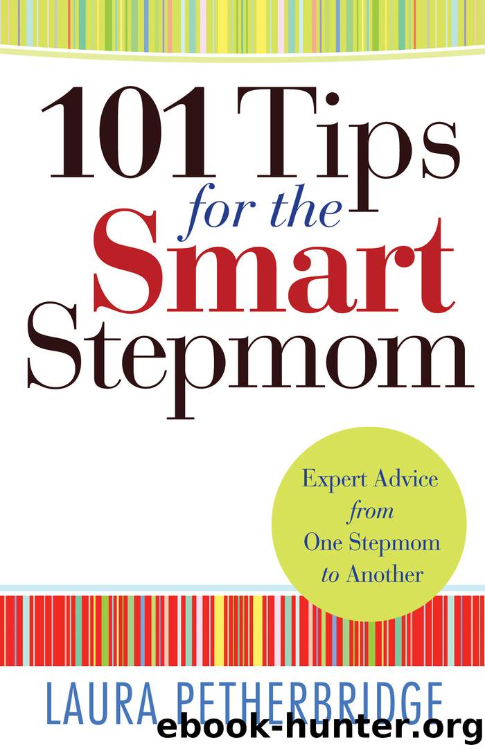 101 Tips for the Smart Stepmom by Laura Petherbridge