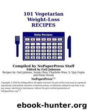 101 Vegetarian Weight Loss Recipes by Gail Johnson