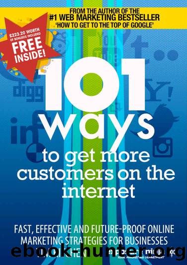 101 Ways To Get More Customers From The Internet by Tim Cameron-Kitchen & Amen Sharma & Kavita Prashar