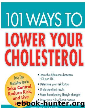 101 Ways to Lower Your Cholesterol by Shirley S. Archer & David Edelberg