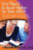 101 Ways to Score Higher on Your GMAT by Arlene Connolly