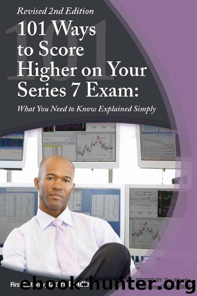 101 Ways to Score Higher on Your Series 7 Exam: What You Need to Know Explained Simply by Claire Bradley