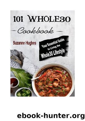 101 Whole30 Instant Pot Cookbook by Suzanne Hughes