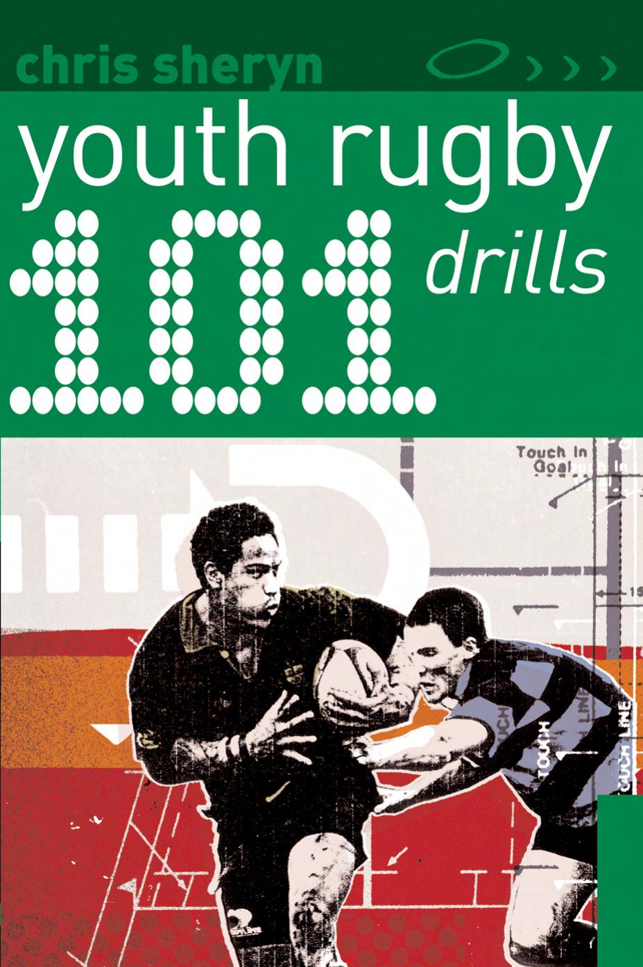 101 Youth Rugby Drills (101 Drills) by Drills (101 Drills) By Chris Sheryn