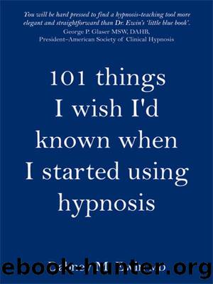 101 things I wish I'd known when I started using hypnosis by Dabney Ewin