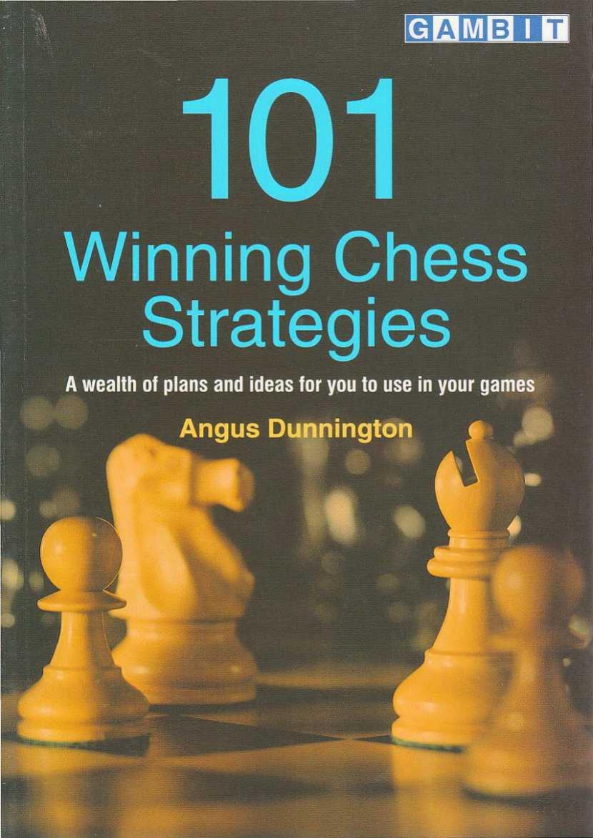101 winning chess strategies by Dunnington Angus
