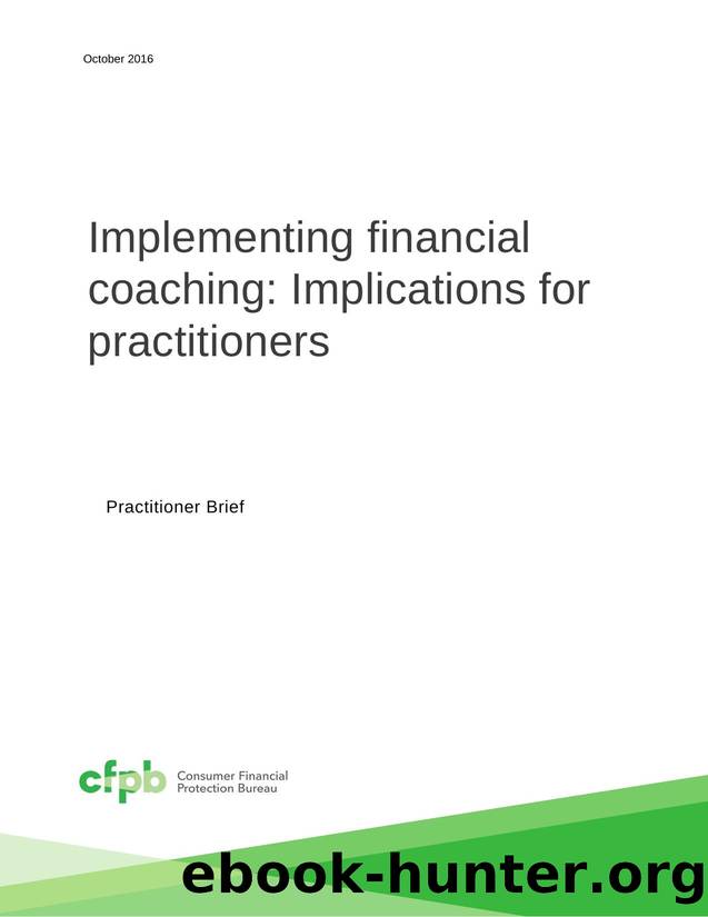 102016 cfpb Implementing Financial Coaching Implications for Practitioners by Consumer Financial Protection Bureau