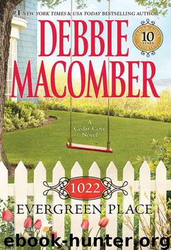 1022 Evergreen Place: Cedar Cove, Book 10 by Debbie Macomber